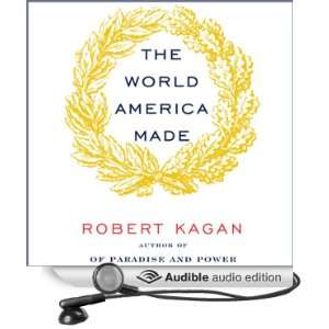   Made (Audible Audio Edition) Robert Kagan, Robertson Dean Books