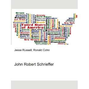  John Robert Schrieffer Ronald Cohn Jesse Russell Books