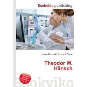  Theodor W. HÃ¤nsch Ronald Cohn Jesse Russell Books