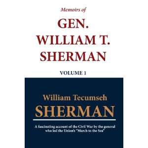   William T. Sherman (Two Volume Set) (9781611044935) William Tecumseh