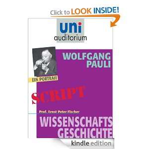 Wolfgang Pauli Wissenschaftsgeschichte (German Edition) Ernst Peter 