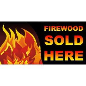  3x6 Vinyl Banner   Firewood Sold here 