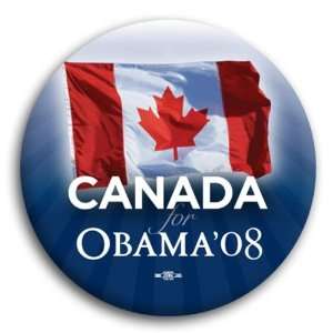  CAMPAIGN PIN CANADA FOR OBAMA BUTTON 2 1/4 Everything 