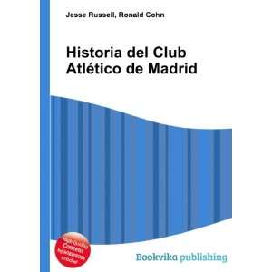  Historia del Club AtlÃ©tico de Madrid Ronald Cohn Jesse 