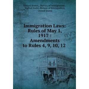  Immigration Laws Rules of May 1, 1917  Amendments to 