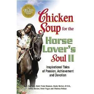 Chicken Soup for the Horse Lovers Soul II Inspirational 