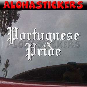 PORTUGUESE PRIDE Portugal Vinyl Decal Car Sticker PR13  