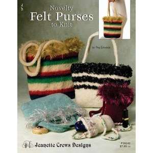  Jeanette Crews Novelty Felt Purses To Knit Arts, Crafts 
