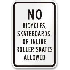 No Bicycles, Skateboards, Or Inline/Rollerskates Allowed Diamond Grade 